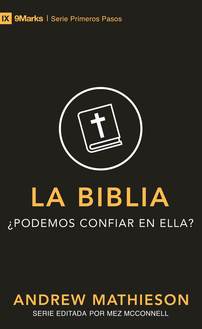 Span-The Bible (9Marks First Steps) / La Biblia (9Marks Primeros Pasos)