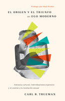 Span-The Rise And Triumph Of The Modern Self (El origen y el triunfo del ego moderno)