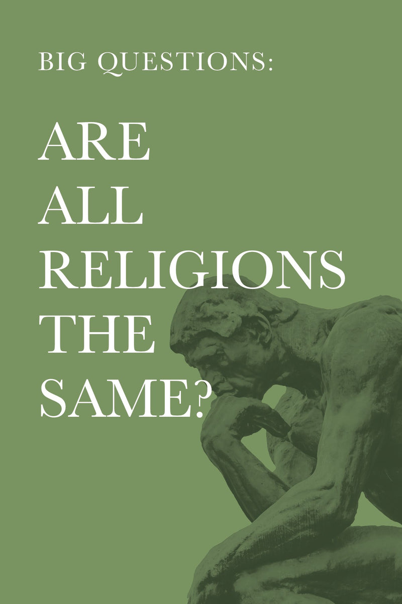 Big Questions: Are All Religions The Same?