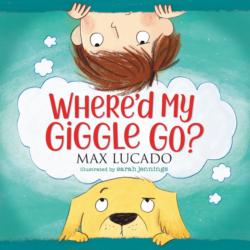 Where'd My Giggle Go? Board Book