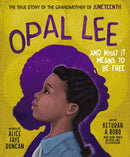 Opal Lee And What It Means To Be Free