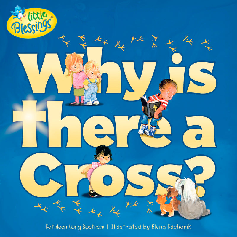 Why Is There A Cross? (Little Blessings)-Softcover