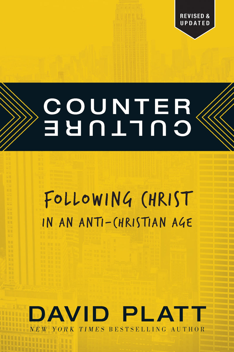 Counter Culture: Following Christ In An Anti-Christian Age