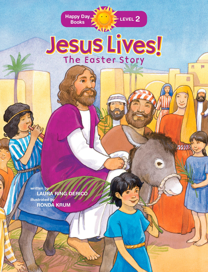 Jesus Lives! Easter Story (Happy Day Books)