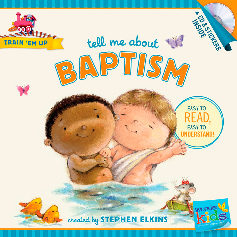 Tell Me About Baptism w/CD & Stickers (Wonder Kids: Train Em Up)