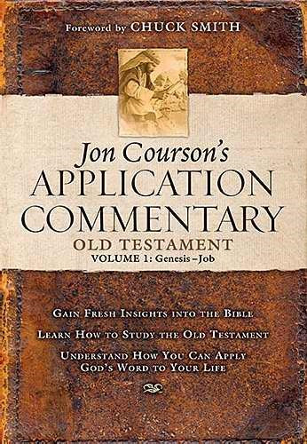 Jon Courson's Application Commentary On The Old Testament  Volume 1: Genesis-Job