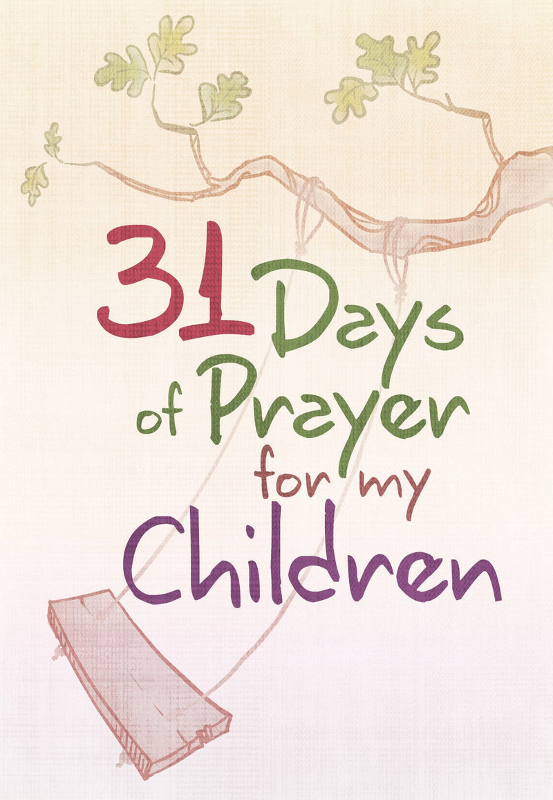 31 Days Of Prayer For My Children 