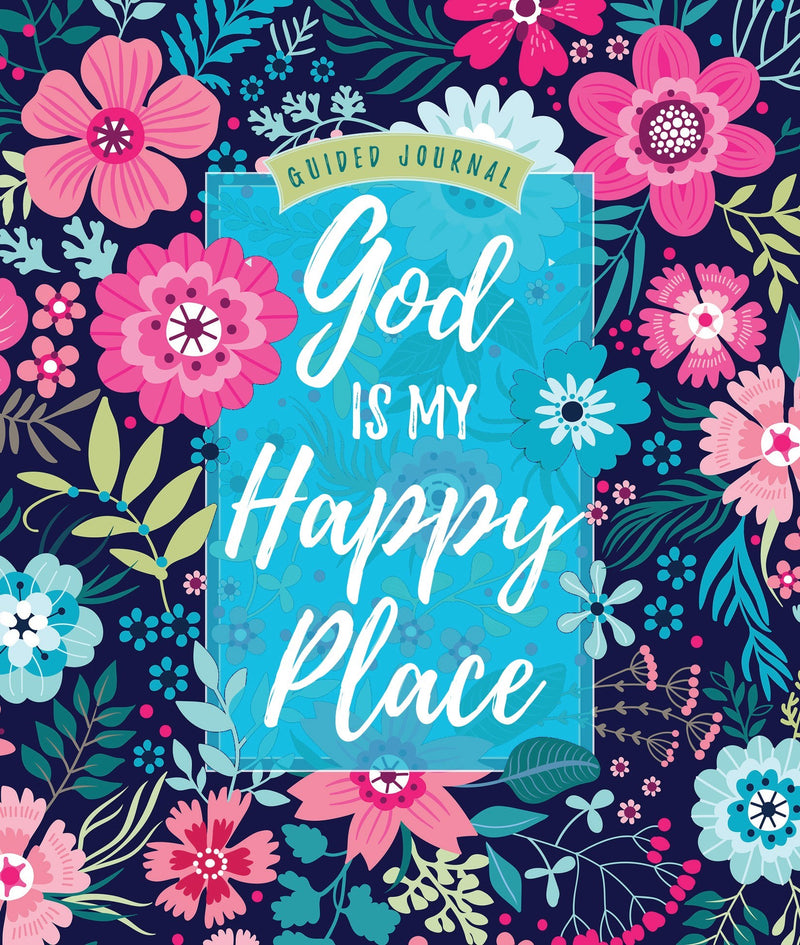 God Is My Happy Place Guided Journal