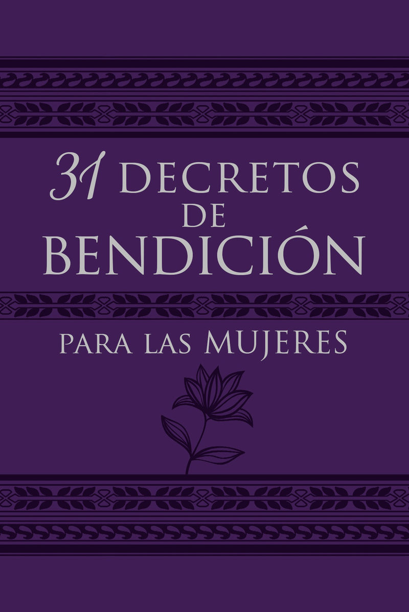 Span-31 Decrees Of Blessing For Women (31 Decretos De Bendicion Para Las Mujeres)