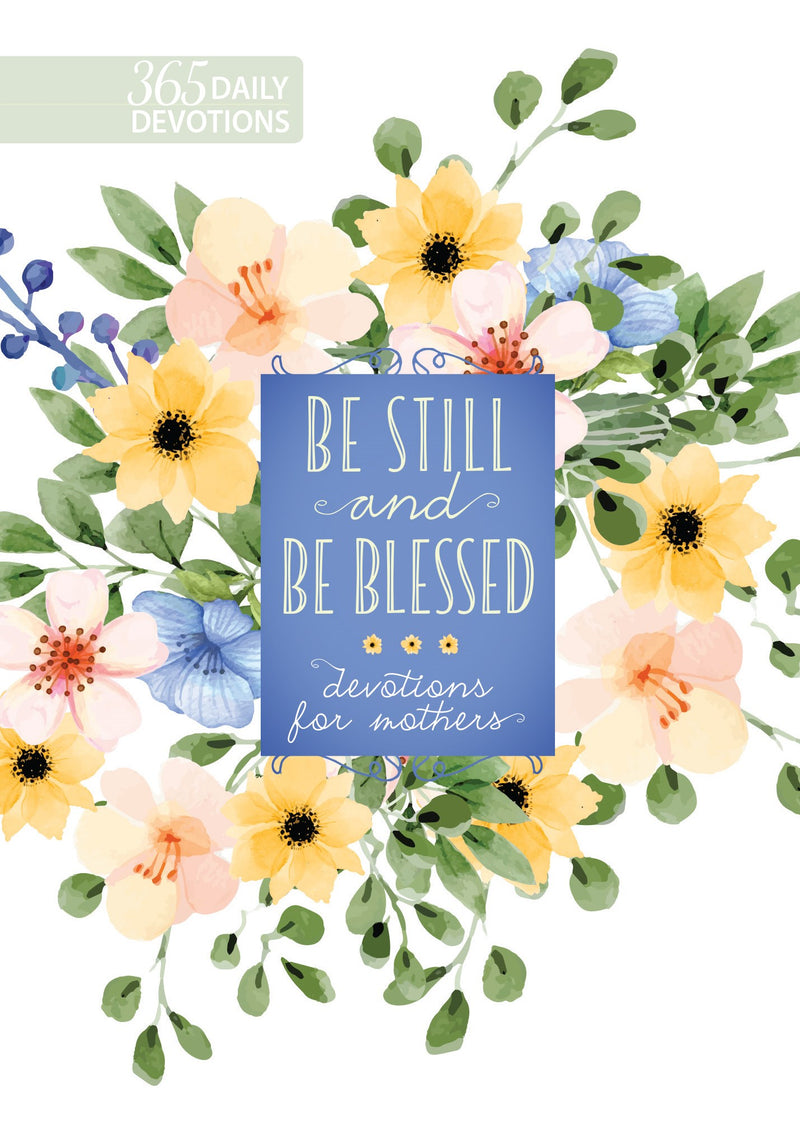 Be Still And Be Blessed