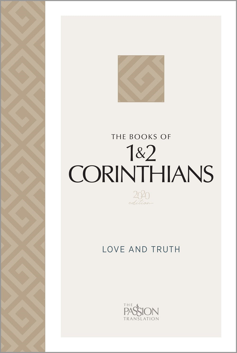 The Passion Translation: The Books Of 1 & 2 Corinthians (2020 Edition)-Softcover