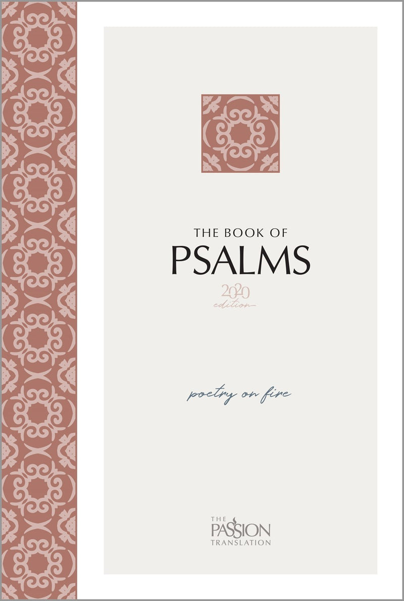 The Passion Translation: The Book Of Psalms (2020 Edition)-Softcover