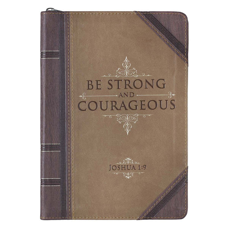 Be strong and courageous