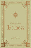 Rediscovering Holiness (Repackaged)