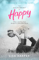 The Sacrament Of Happy