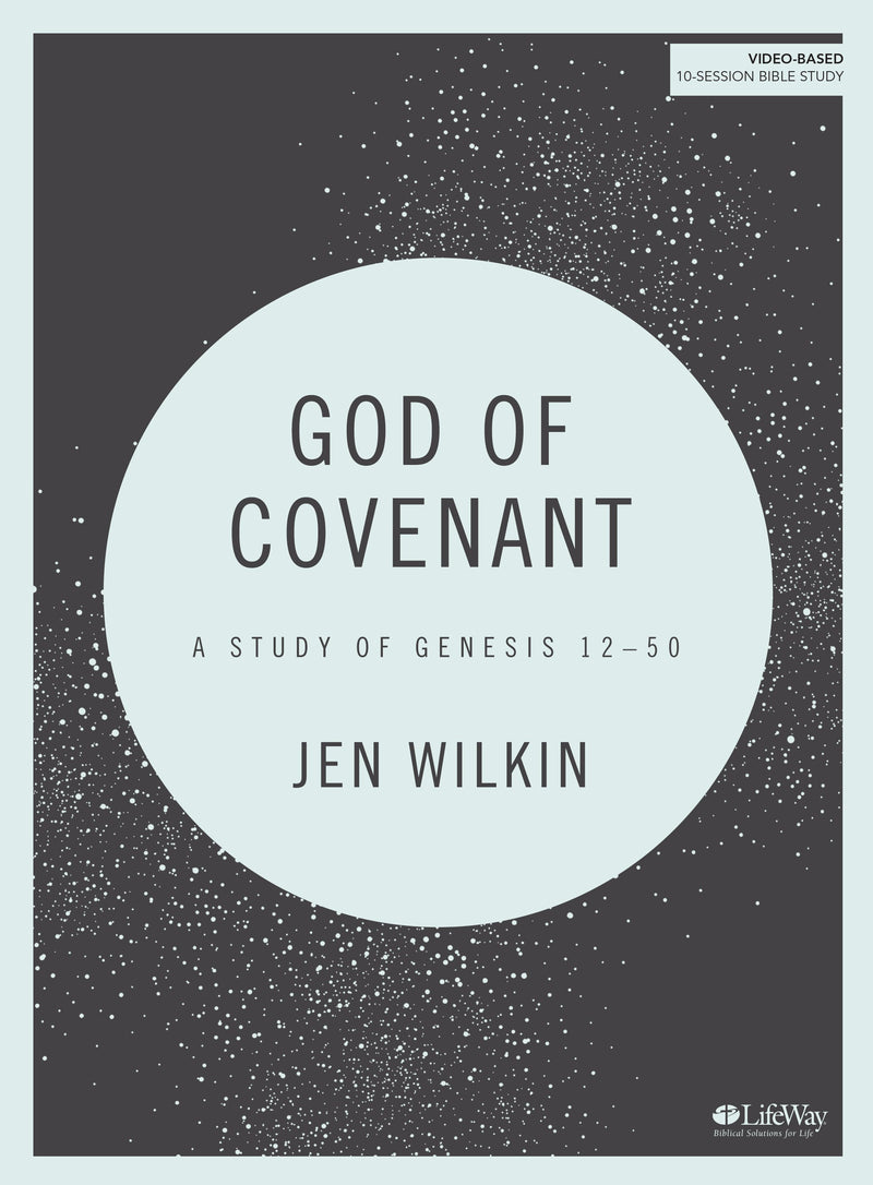 God Of Covenant Bible Study Book