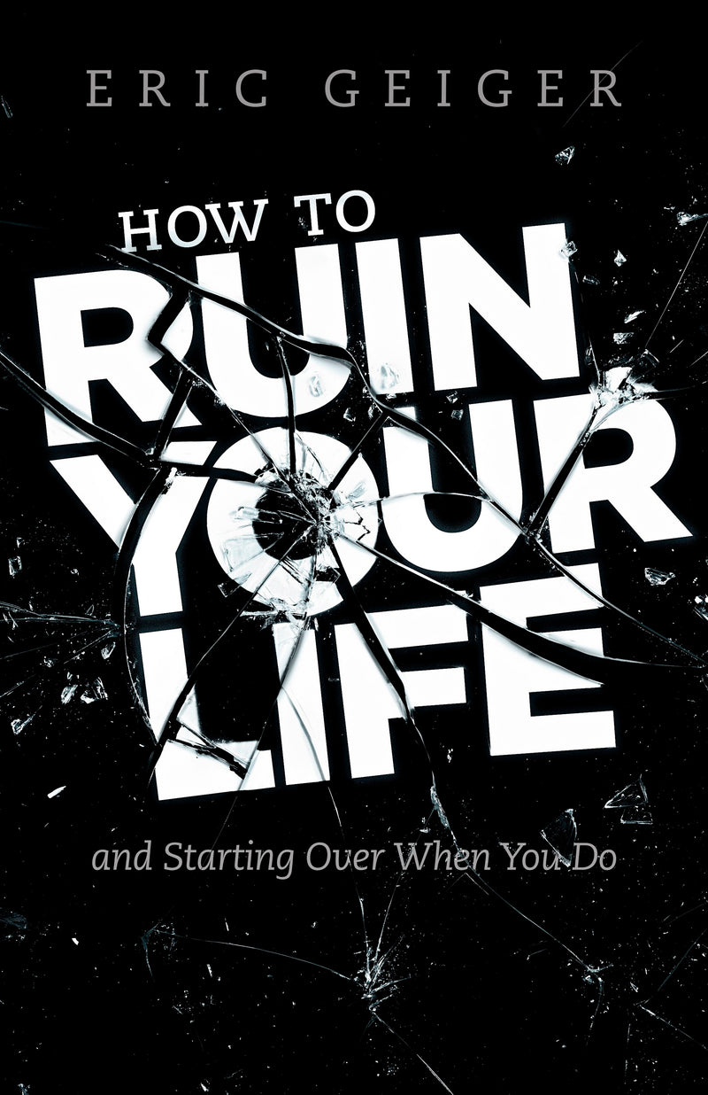 How To Ruin Your Life