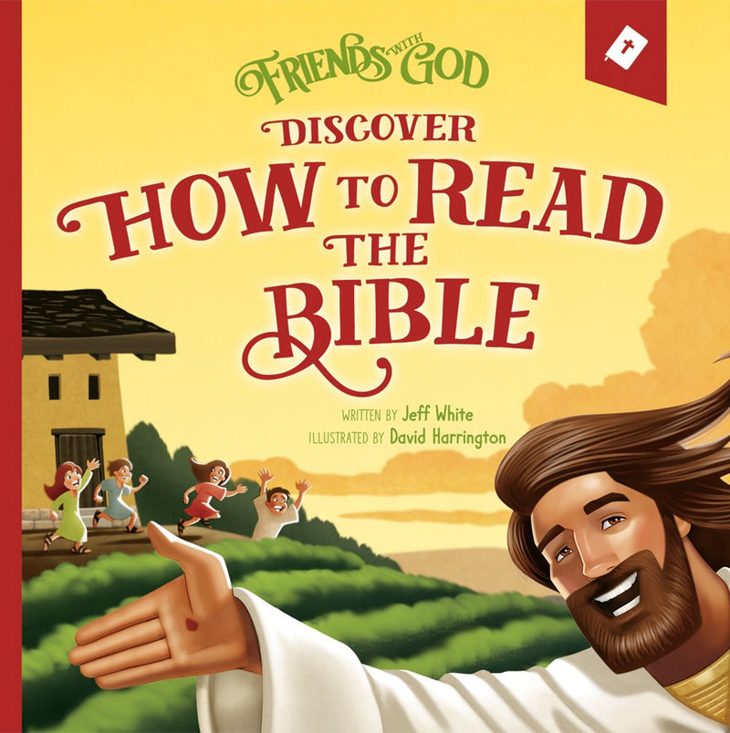 Friends With God: Discover How To Read The Bible