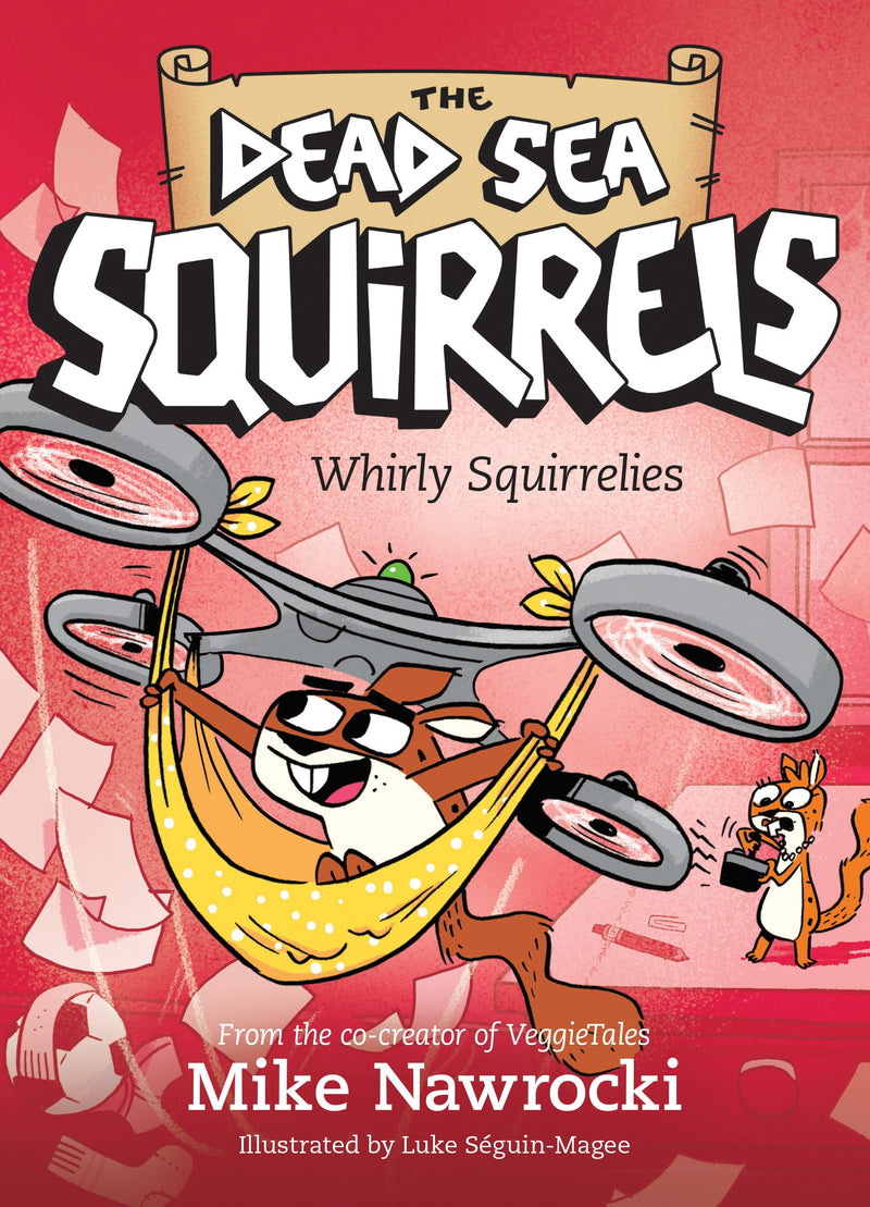 Whirly Squirrelies (Dead Sea Squirrels