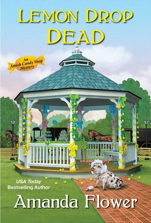 Lemon Drop Dead (An Amish Candy Shop Mystery)