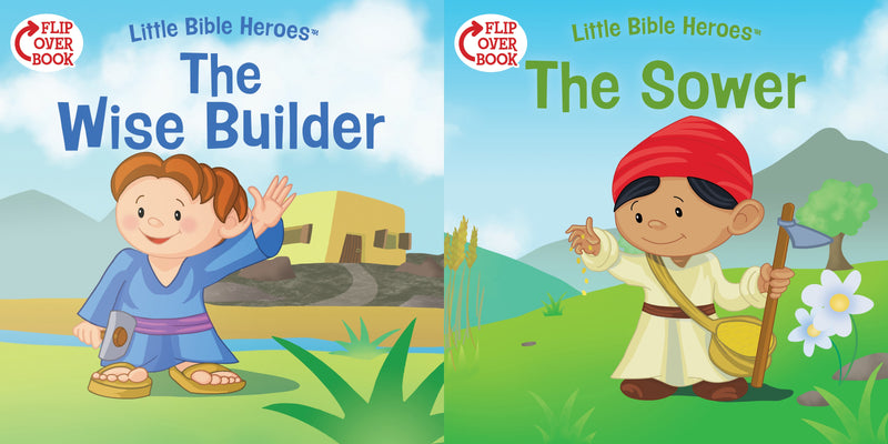 The Wise Builder/The Sower Flip-Over Book (Little Bible Heroes)