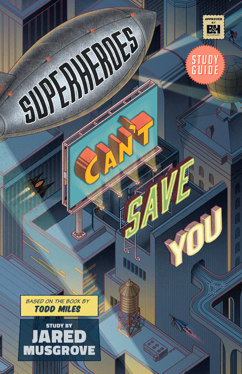 Superheroes Can’t Save You: Study Guide