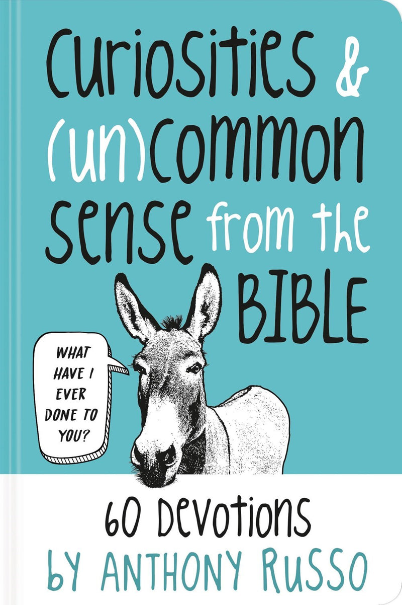 Curiosities And (Un)common Sense From The Bible