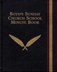 Boyd's Sunday Church School Minute Book (