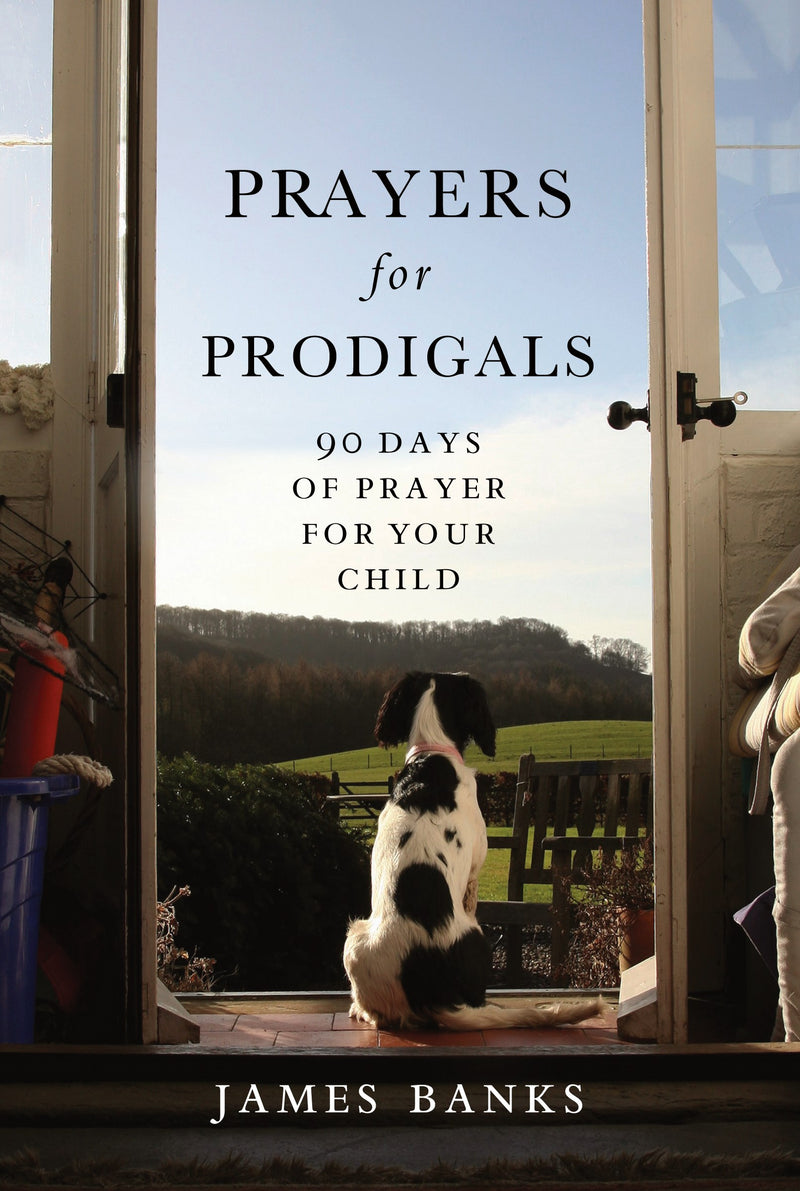 Prayers For Prodigals