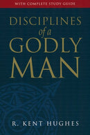 Disciplines Of A Godly Man