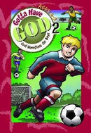 Gotta Have God V2: Devotions For Boys (Ages 6-9)