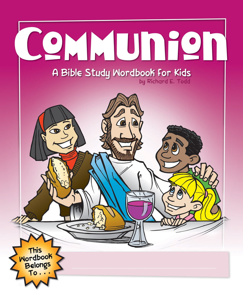 Communion: A Bible Study Workbook For Kids