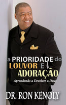 The Priority Of Praise And Worship PORTUGUESE (A Prioridade do Louvor E Adoracao)