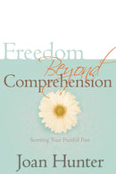 Freedom Beyond Comprehension