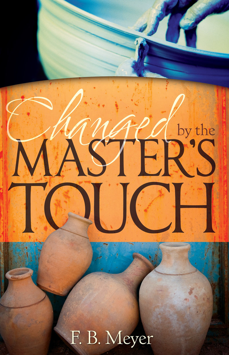 Changed By The Masters Touch 