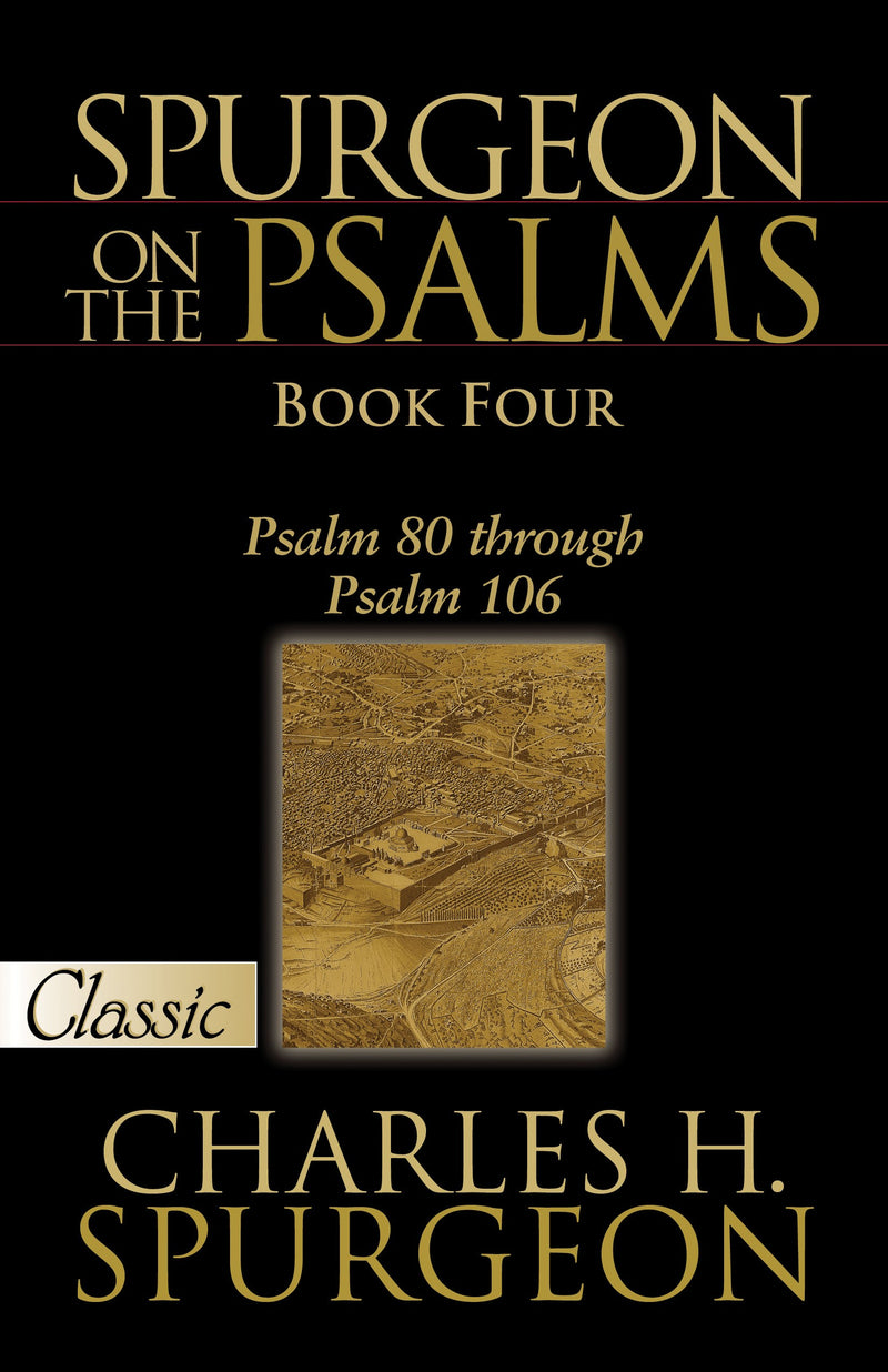 Spurgeon On the Psalms: Book Four