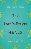 The Lord's Prayer Heals