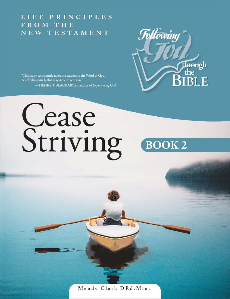 Cease Striving Book 2 (Following God Through The Bible)