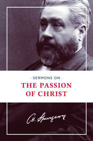 Sermons on the Passion of Christ