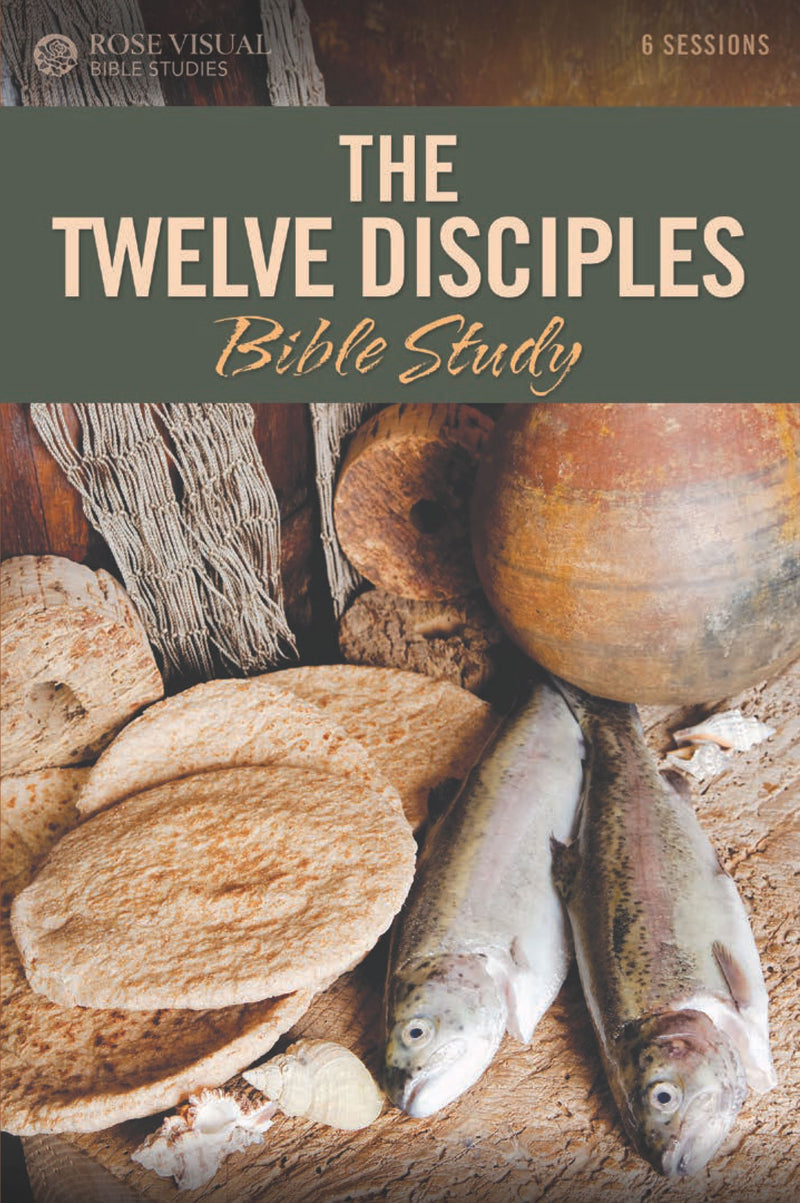The Twelve Disciples (Rose Visual Bible Studies)