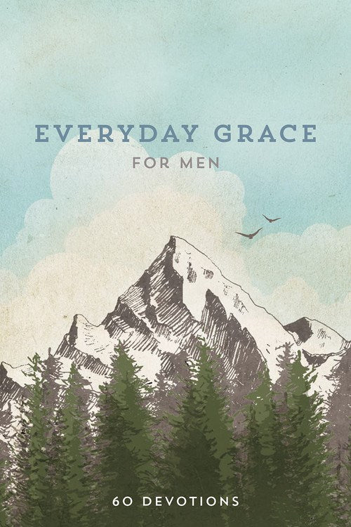 Everyday Grace For Men: 60 Devotions