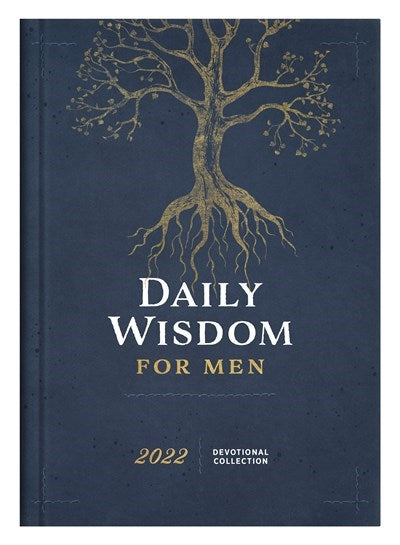 Daily Wisdom For Men 2022 Devotional Collection