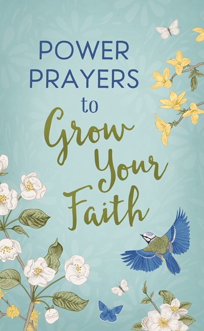 Power Prayers To Grow Your Faith