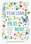 Fear Less  Pray More