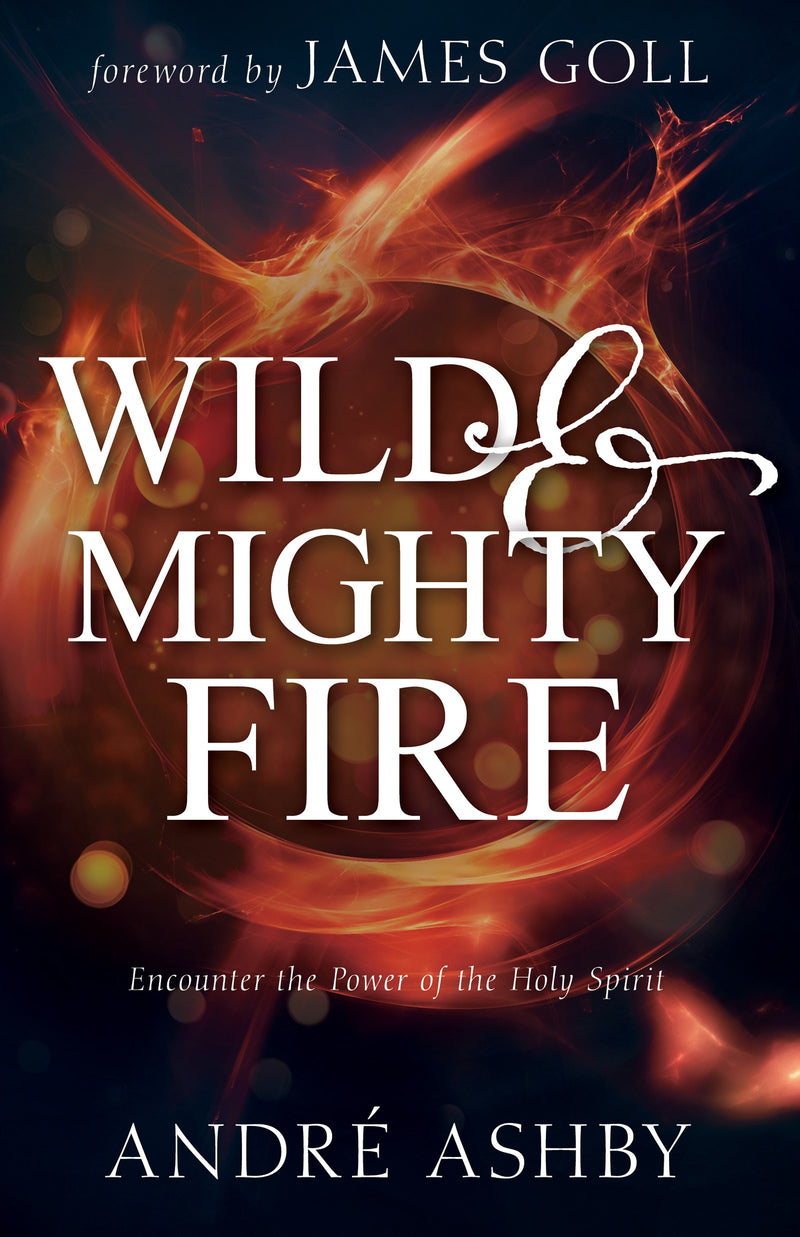 Wild And Mighty Fire 