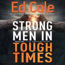 Strong Men In Tough Times Workbook