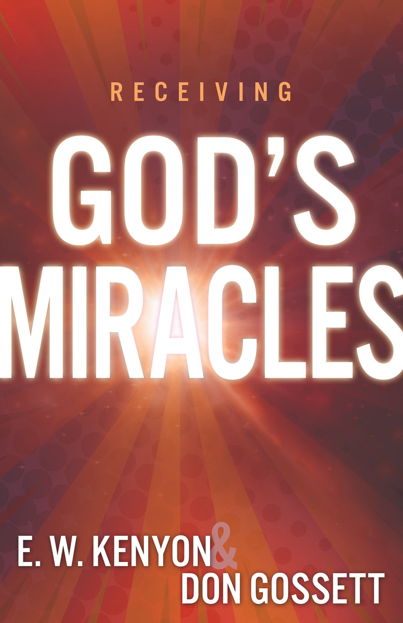 Receiving Gods Miracles