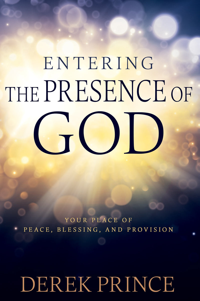 Entering The Presence Of God