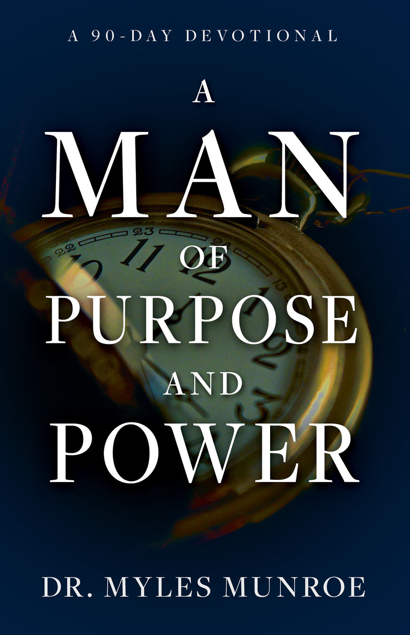 Man Of Purpose And Power 