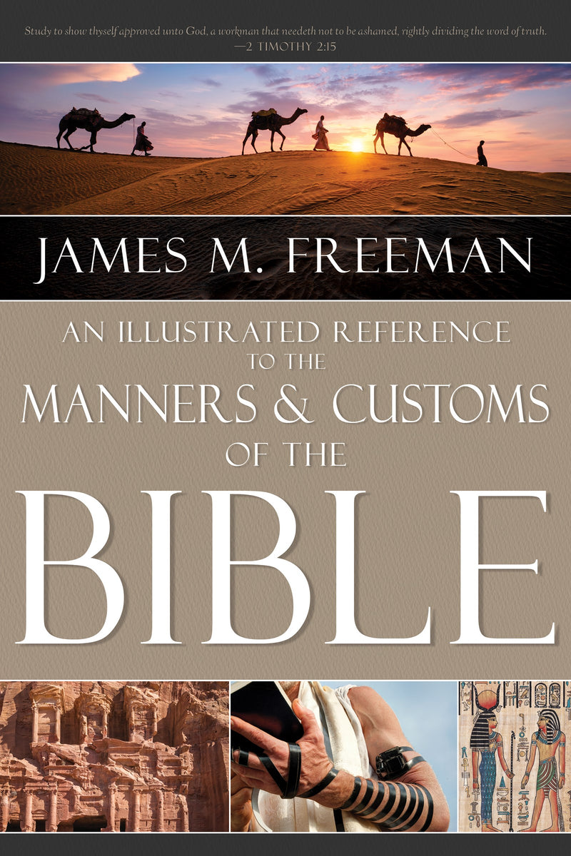 Illustrated Reference To Manners & Customs Of The Bible 